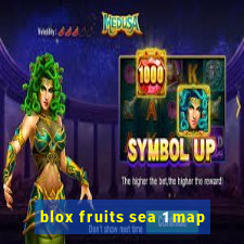 blox fruits sea 1 map